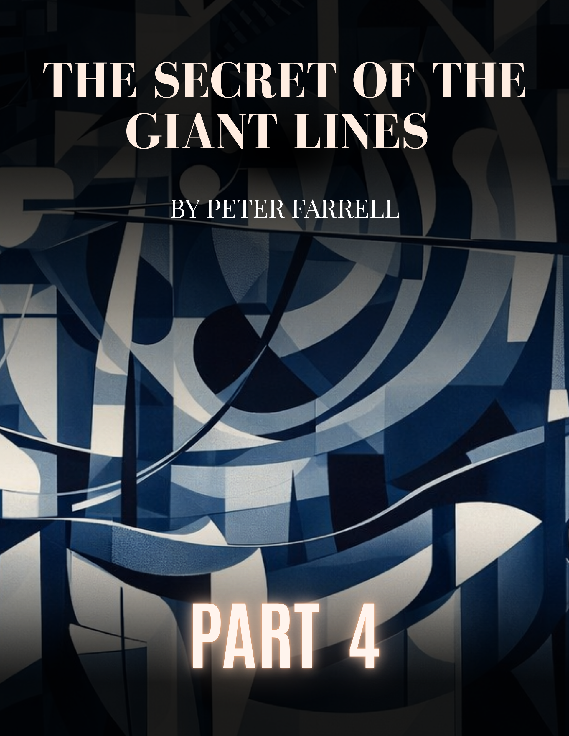 19 - The Secret of the Giant Lines PART 4